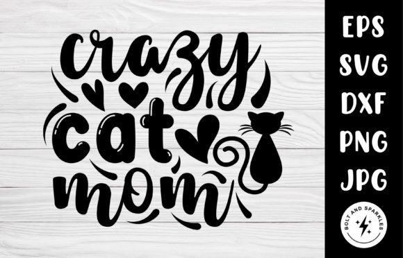 Crazy Cat Mom SVG Graphic for Crafts
