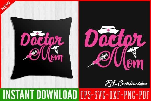 Doctor Mom Svg Design: Graphics for Crafts and Small Business Branding