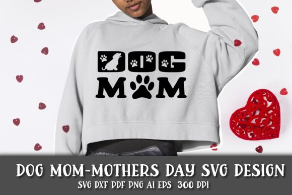 Dog Mom SVG. Paw Prints. Mothers Day SVG