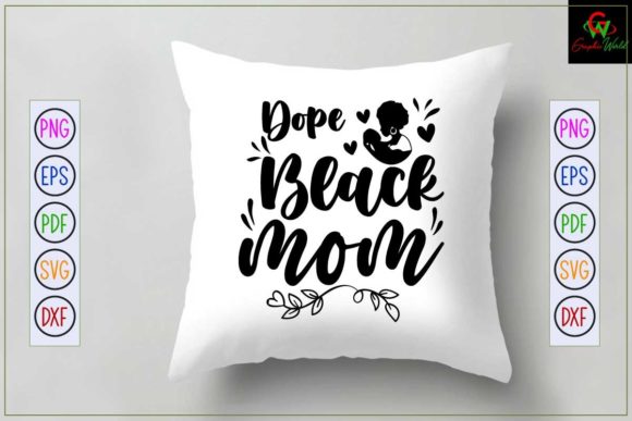 Dope Black Mom SVG T-shirt Design
