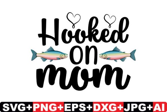 Hooked on Mom SVG Design