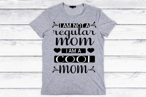 I Am Not a Regular Mom SVG Design