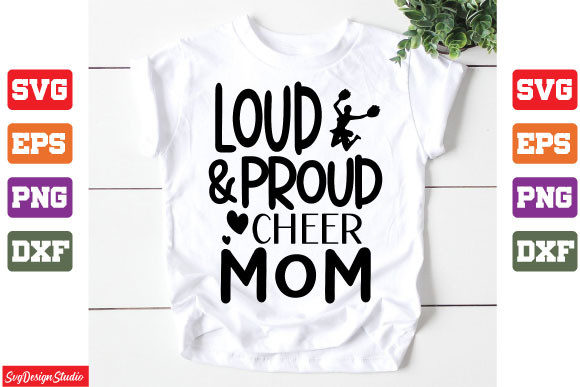 Loud and Proud Cheer Mom SVG Graphics