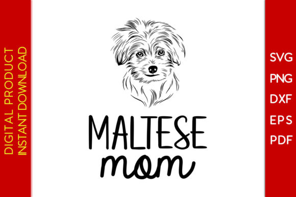 Maltese Mom SVG Cutting File: Graphics and Crafts for Branding