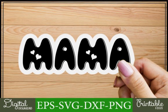 Mom Svg Stickers Design Mama Graphics