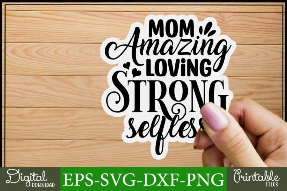 Mom Svg Stickers Design Mom Amazing Lovi