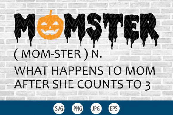 Momster SVG Halloween Mom Svg Graphics