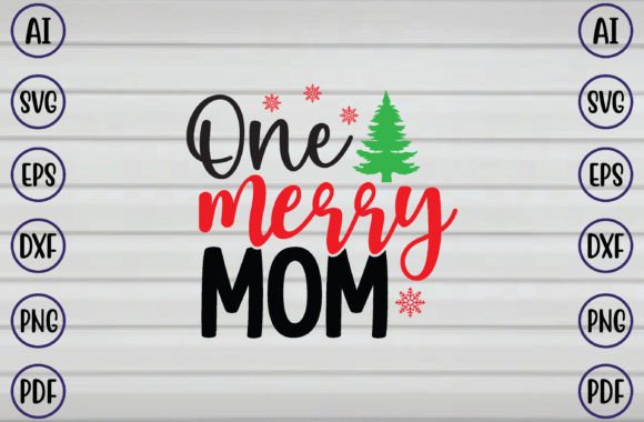 One Merry Mom SVG: Graphics and Crafts Made Simple