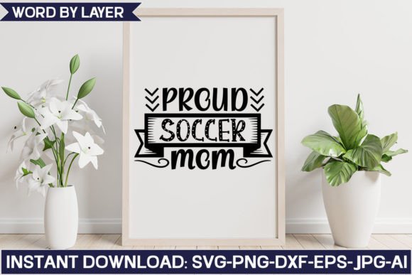 Proud Soccer Mom Svg Design