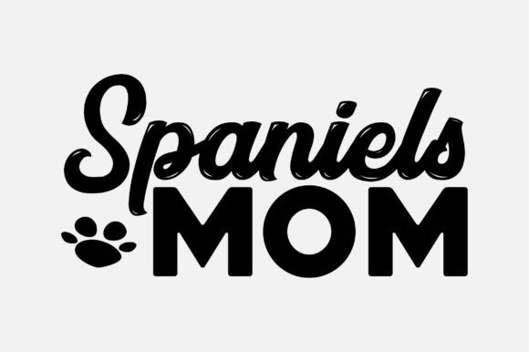 Spaniels Mom SVG Sublimation Graphics